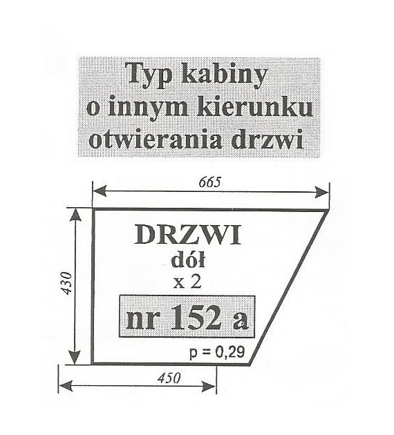 SZYBA 152A DRZWI DÓŁ MF 255 SOKÓŁKA RÓWNIEŻ: KABINA K-403