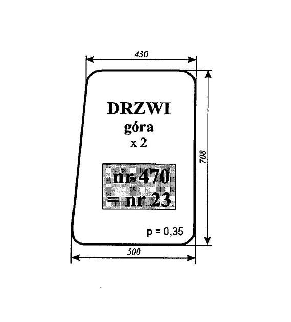 SZYBA 23=470=480 DRZWI GÓRA C330 C360 KUNÓW