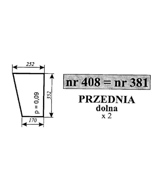 SZYBA 381=408 PRZÓD DÓŁ C330 SMOLNIKI