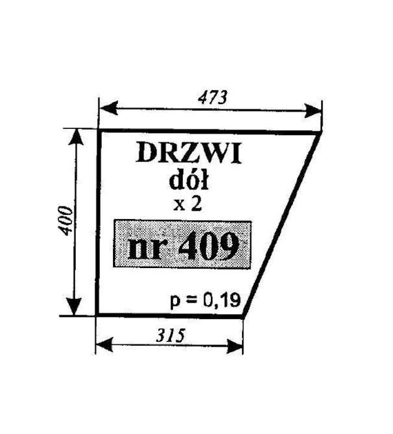 SZYBA 409 DRZWI DÓŁ C330 SMOLNIKI NT